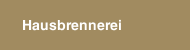 Hausbrennerei 